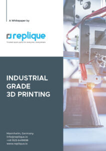 Whitepaper: Industrial Grade 3D Printing