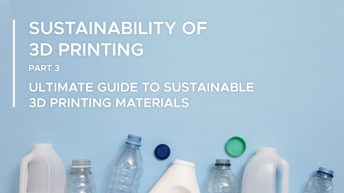 sustainable 3D printing materials